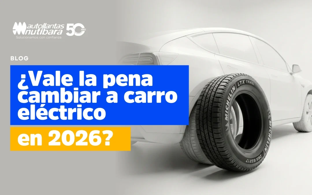 ¿Vale la pena cambiar a carro eléctrico en 2026?